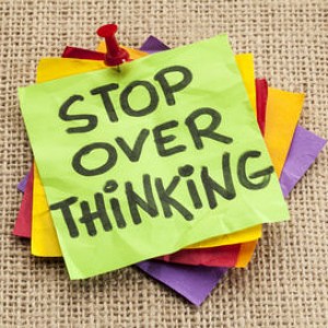 stop overthinking advice or reminder in colorful sticky notes
