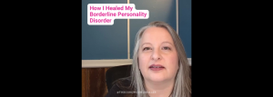 How I Healed My Borderline Personality Disorder (BPD)
