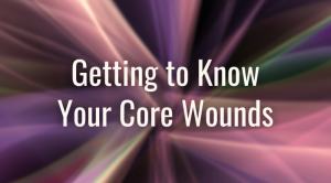 Getting to Know Your Core Wound Logo: text over explosion of color